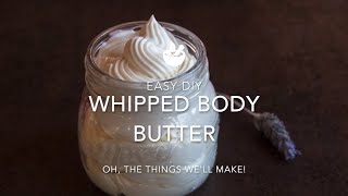 DIY Whipped Body Butter [upl. by Jenilee]