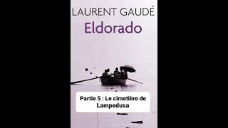 8  Eldorado de Laurent Gaudé  lecture du Chapitres 5 [upl. by Sachiko]