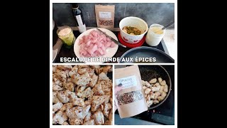 RECETTE  Escalope de dinde aux épices [upl. by Cathyleen490]