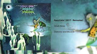 Uriah Heep  Easy Livin  2017 Remaster Official Audio [upl. by Olnee74]