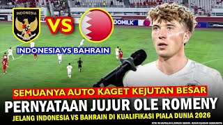 🔵 BIKIN MERINDING ‼️ Tepat Tadi Malam Ole Romeny Ambil Keputusan CERDASTimnas Indonesia vs Bahrain [upl. by Aihselef]