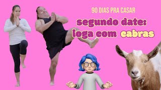 YOGA COM CABRAS BIG ED E LIZ 3 [upl. by Laverna614]