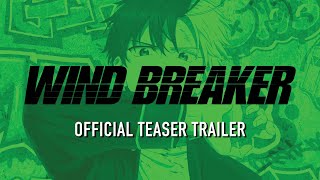 WIND BREAKER  OFFICIAL TEASER TRAILER [upl. by Nolyk51]