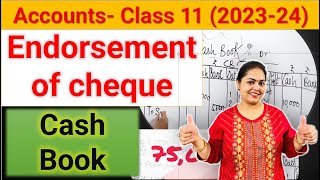 What is Endorsement of cheque in hindi  Cash Book  Accounts  Class 11 202324 Cheque entry [upl. by Gnuhc]