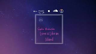 Love Is Like An Island Indie Pop [upl. by Dee Dee]