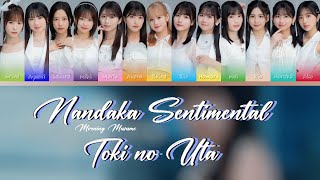 Morning Musume モーニング娘。  Nandaka Sentimental na Toki no Uta なんだかセンチメンタルな時の歌 Color Coded Lyrics [upl. by Anelhtac910]