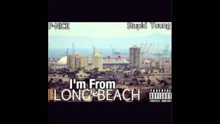 Pnice feat tupid Young Im From Long Beach [upl. by Jocelin]