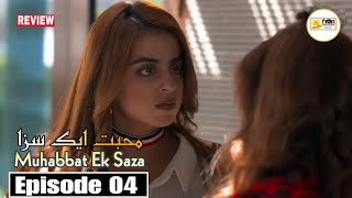 Muhabbat Ek Saza Episode 04  Review TV Drama  23 Sep 024  Shahzad Studio [upl. by Hetti]