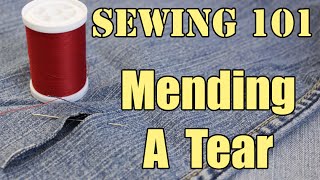 Sewing 101 Mending A Tear [upl. by Enyale]