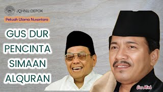 GUS MIEK  GUS DUR ADALAH PENCINTA SIMAAN QURAN [upl. by Maximilianus]