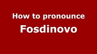 How to pronounce Fosdinovo ItalianItaly  PronounceNamescom [upl. by Alverson667]