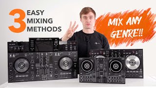 3 Easy DJ Transition Techniques To Mix ANY Genre [upl. by Adley]