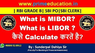 What is MIBOR What is LIBOR  RBI GRADE B SBI PO PRIME EDUCATION sunderpal sir [upl. by Animaj]