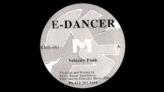 EDancer  Velocity Funk [upl. by Ylrbmik]