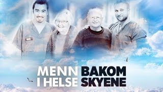 Menn i helse  Bakom Skyene [upl. by Nonnaehr]