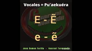 Vocales  Puaekuéra  Guarani [upl. by Yrrad]