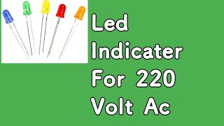 220 volt Ac indicator Led lndicator for Ac 220 volt [upl. by Osana519]