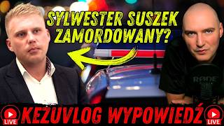 SYLWESTER SUSZEK NIE ŻYJE  KEZUVLOG LIVE [upl. by Onifled]