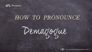 How to Pronounce Demagogue Real Life Examples [upl. by Shel]