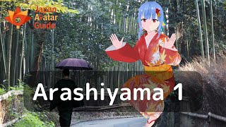 Arashiyama 1  Avatar Guide Japan  English version [upl. by Ebner]