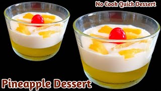 Quick No Cook Pineapple Dessert Recipe  Pineapple Delight  No Fire Cooking Recipes [upl. by Lenroc344]