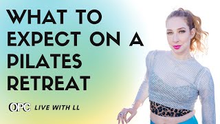 What to expect on a Pilates Retreat  Online Pilates Classes [upl. by Rubie]