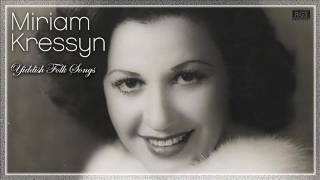 Miriam Kressyn Yiddish folk Songs Full Album Música Idish [upl. by Germann313]