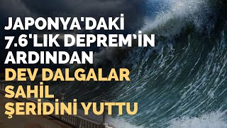 Japonyada En Büyüğü 76 Olan Depremlerin Ardından Tsunami Böyle Geldi [upl. by Strickler]