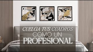 CUELGA tu CUADRO O ESPEJO como un PROFESIONAL ✅ Tips decorativos para el hogar [upl. by Aivart760]