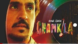 Amar Singh Chamkila Full Movie 2024 I actor diljit dosanj I New Movie I [upl. by Putscher]