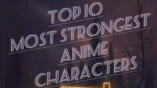 Top 10 Strongest Anime Characters  top 10 strongest anime character in demon slayer [upl. by Amaras926]