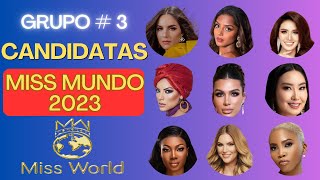 Candidatas a Miss Mundo 2023  Tercer grupo [upl. by Janek]