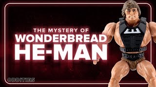 The Mystery of Wonder Bread He Man  Oddities 3 [upl. by Marabelle158]