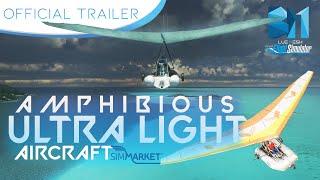 SimMarket  Official Trailer  BLUE MESH Amphibious Ultra Light Aircraft  MSFS [upl. by Wesle]