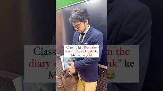 Lo class10 waalo mil lo Mr Keesing se 🤣🤣🤣 shorts class10 annefrank [upl. by Riti]