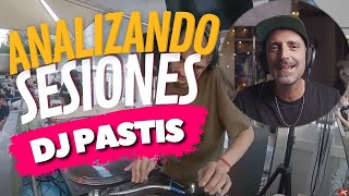 ✅ DJ PASTIS 🤔 Análisis a fondo de SESIONES 🔊 [upl. by Rancell]