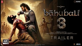 Bahubali 3  Hindi Trailer  Prabhas vs Yash  SS Rajamouli  Anushka Shetty  Tammana  2024 [upl. by Nollat]