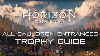 Horizon All Cauldron Entrances Locations Trophy Guide [upl. by Eiramyelhsa432]