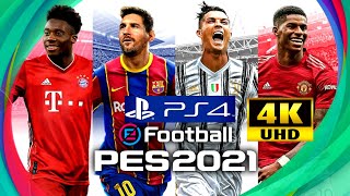 eFootball PES 2021 PS4 4K [upl. by Ritter]