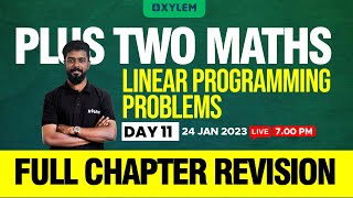 Plus Two  Maths  Linear Programming Problems  Full Chapter Revision  XYLEM 1 2 [upl. by Nilla]