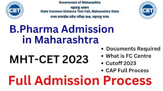 BPharma Admission in Maharashtra 2023  MHTCET amp CAP Round 2023 Full Process Explained [upl. by Yot27]