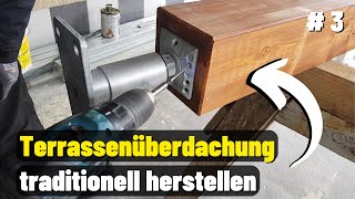 Montage Terrassenüberdachung Teil 3 DAS MUSST DU WISSEN [upl. by Esnofla916]