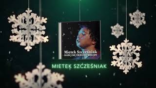 Mietek Szcześniak  Gdy śliczna panna Official Audio [upl. by Eedolem]