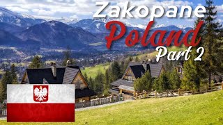 Zakopane  Poland 🇵🇱 Part 2 [upl. by Tyrus492]