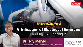 Fertility Masterclass 72 Vitrification of Blastocyst Embryos Freezing LIVE Technique [upl. by Enimzzaj840]