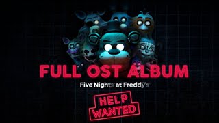 five nights at freddys help wanted  full OST album   curse of dread bear not included [upl. by Marela851]