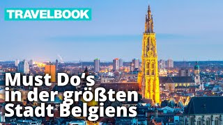 Urlaub in Belgien  Antwerpen  TRAVELBOOK [upl. by Kcirddet]