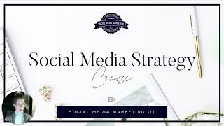 Social Media Certificate  Course 01 Social Media Strategy  Intro [upl. by Michaele]