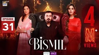 Bismil Episode 31  Mussa Ki Mout Ho Gai  Hareem Farooq  Nauman Ijaz  ARY DIGITAL  Pakistan [upl. by Chemar]