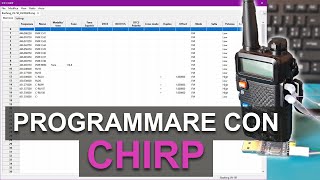 Come PROGRAMMARE la tua RADIO BAOFENG con CHIRP  Parte 2 [upl. by Lai]